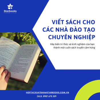 DỊCH VỤ VIẾT SÁCH CHO CÁC NHÀ ĐÀO TẠO CHUYÊN NGHIỆP – CHẮP CÁNH THƯƠNG HIỆU CÁ NHÂN, BIẾN TRI THỨC THÀNH DI SẢN