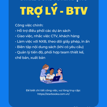 STARBOOKS TUYỂN DỤNG BIÊN TẬP VIÊN - TRỢ LÝ - THỰC TẬP SINH