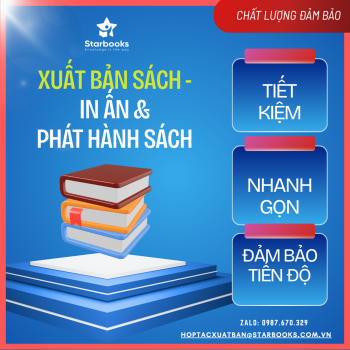 DỊCH VỤ XUẤT BẢN SÁCH, IN ẤN VÀ PHÁT HÀNH SÁCH – ĐỒNG HÀNH ĐƯA CUỐN SÁCH CỦA BẠN ĐẾN ĐỘC GIẢ