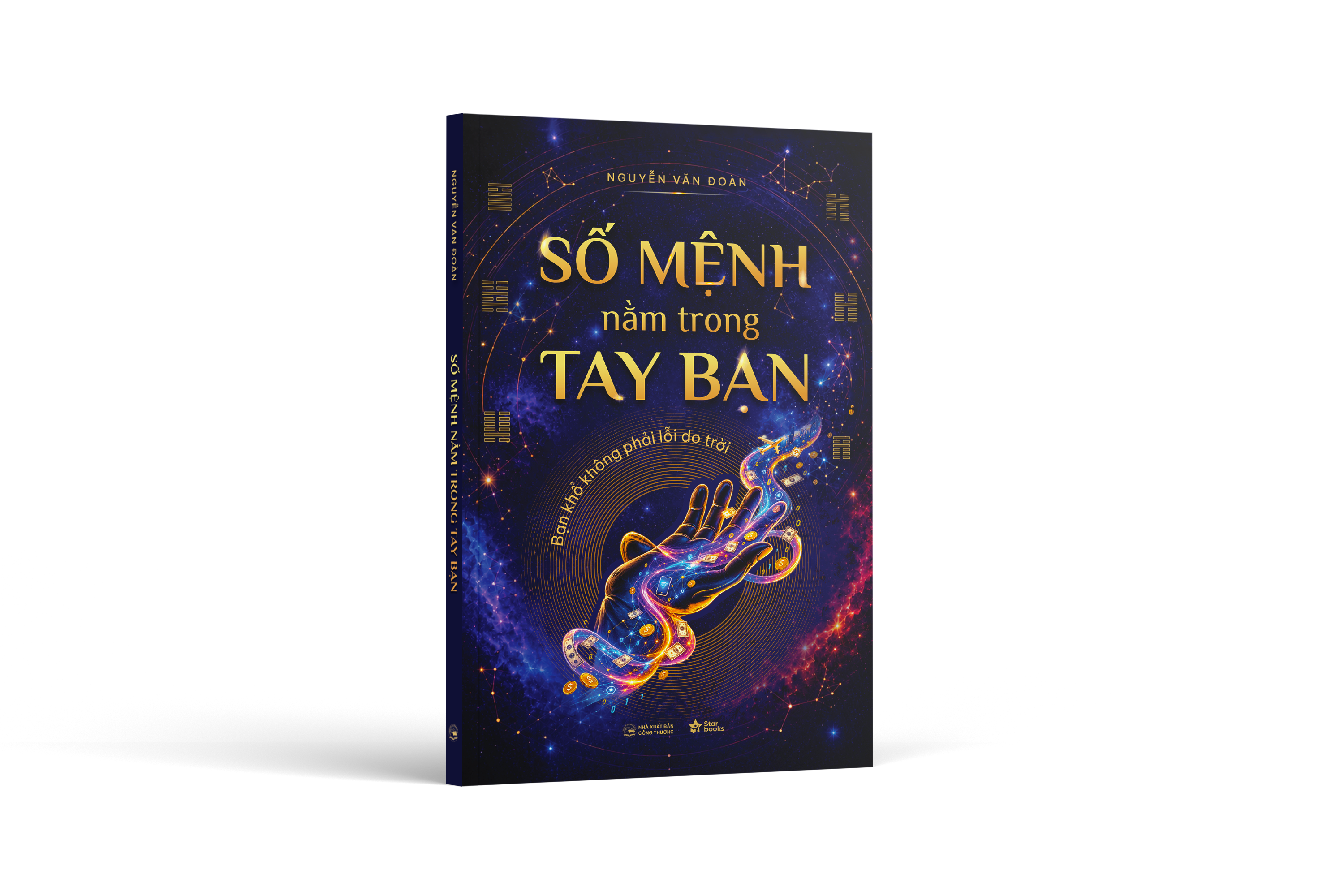 Số mệnh nằm trong tay bạn, bạn khổ không phải lỗi do trời - Một góc nhìn mới mẻ về cuộc đời con người